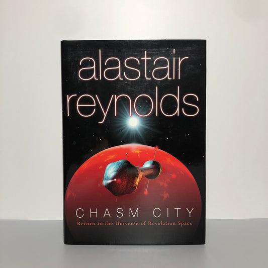 Chasm City by Alastair Reynolds (First Edition, First Print, HC, NF)