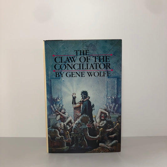 The Claw of the Conciliator by Gene Wolfe (First Edition, First Print, HC, Signed, F)
