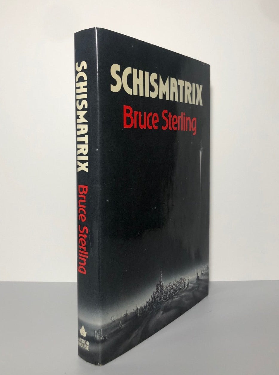 Schismatrix by Bruce Sterling (First Edition, First Print, HC, F)