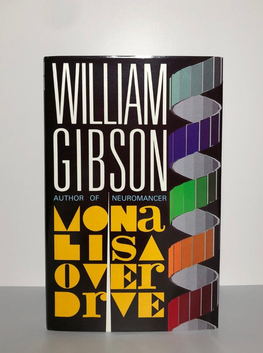 Mona Lisa Overdrive by William Gibson (First Edition, First Print, HC, F)