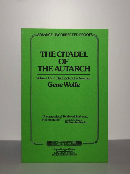 The Citadel of the Autarch by Gene Wolfe (Uncorrected Proof, SC, F)