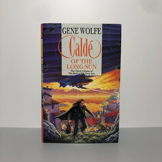 Calde of the Long Sun by Gene Wolfe (First Edition, First Print, HC, NF)