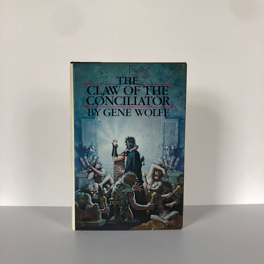 The Claw of the Conciliator by Gene Wolfe (First Edition, First Print, HC, F)