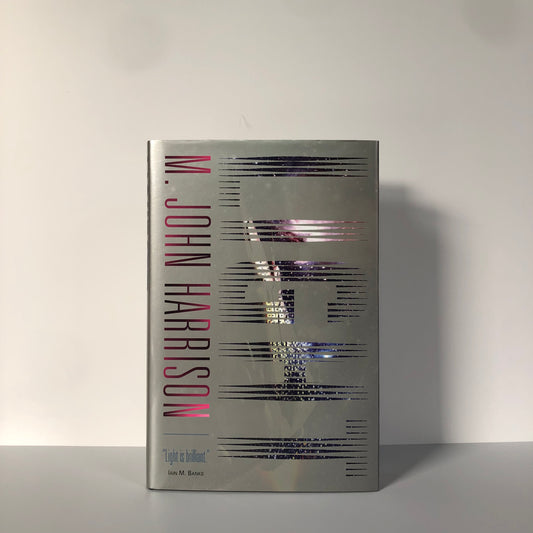 Light by M John Harrison (First Edition, First Print, HC, Signed, VF)