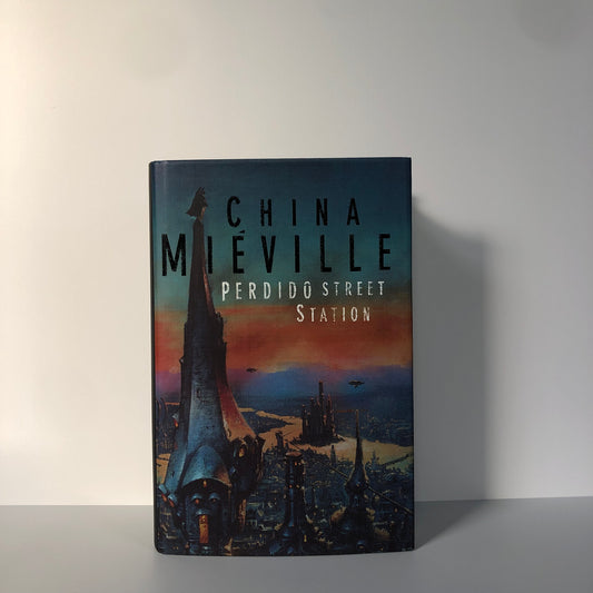 Perdido Street Station by China Mieville (First Edition, First Print, HC, Signed, F)