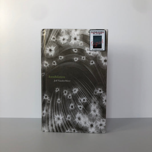 Annihilation by Jeff VanderMeer (First Edition, First Print, HC, F)