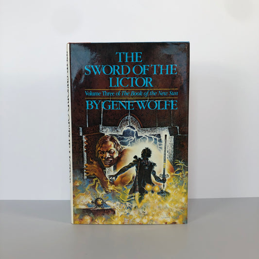 The Sword of the Lictor by Gene Wolfe (First Edition, First Print, HC, F)