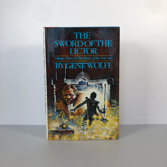 The Sword of the Lictor by Gene Wolfe (First Edition, First Print, HC, F)