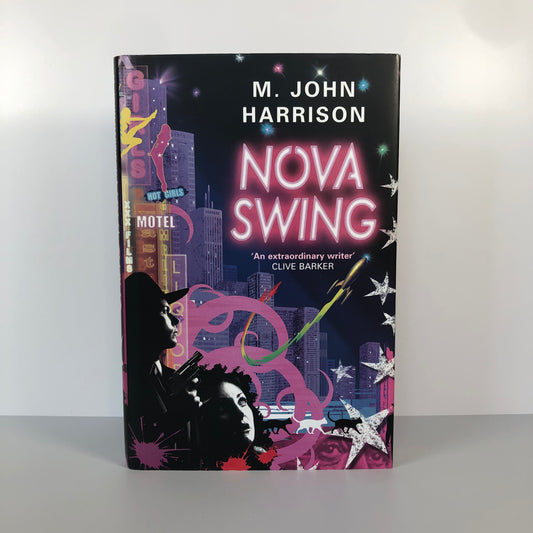 Nova Swing by M. John Harrison (First Edition, First print, HC, F)