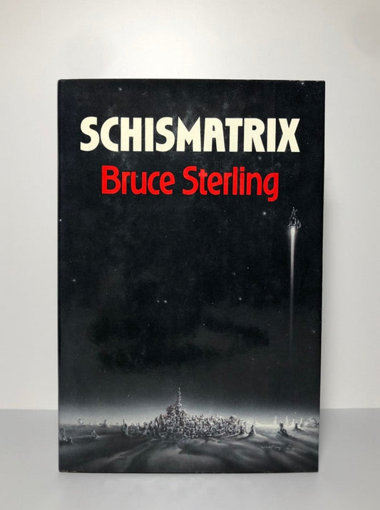 Schismatrix by Bruce Sterling (First Edition, First Print, HC, VF)