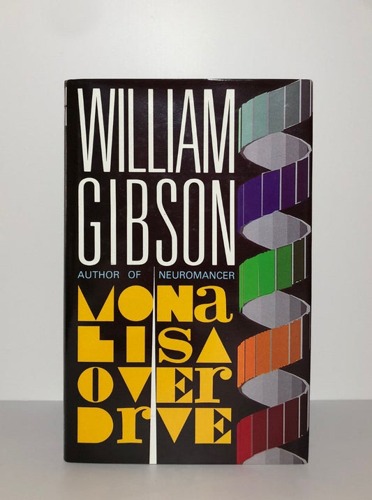 Mona Lisa Overdrive by William Gibson (First Edition, First Print, HC, Signed, F)